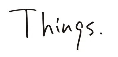 Things.